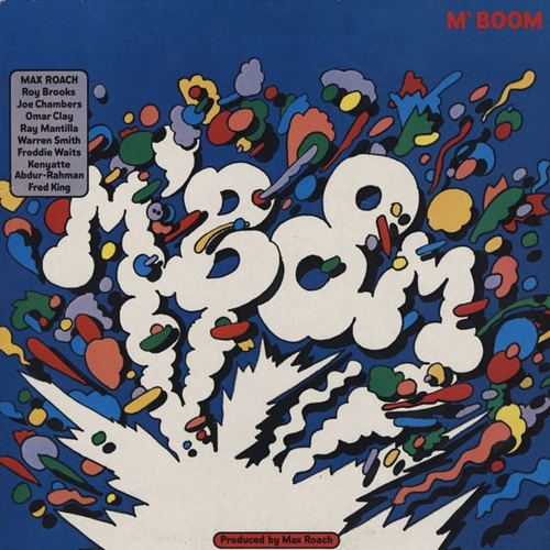 Max Roach - M'boom (1980)