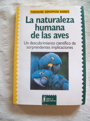 Libro La Naturaleza Humana De Las Aves De Theodore Barber