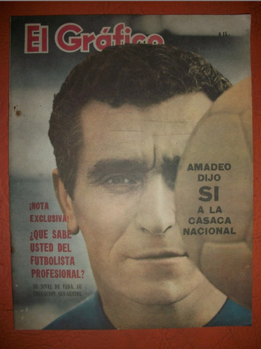 El Grafico 2297 16/10/1963 Amadeo Si A La Casaca Nacional