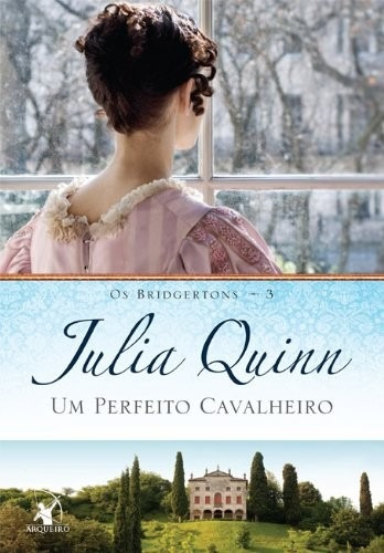 Um Perfeito Cavalheiro Julia Quinn Livro Bridgertons Vol.3