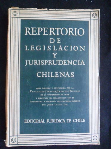 Repertorio De Legislacion Y Jurisprudencia Chilena J Ugarte
