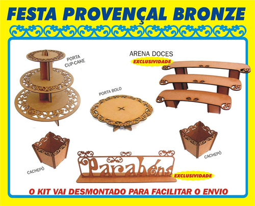 Kit Festa Provençal Bronze - Desmontado - Mdf Cru - C/ Arena