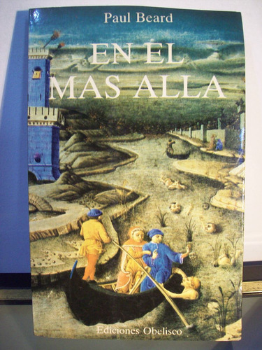 Adp En El Mas Alla Paul Beard / Ed. Obelisco Barcelona 1985
