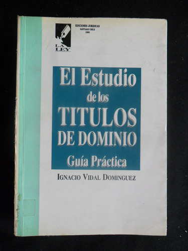 El Estudio De Los Títulos De Dominio Guía Práctica C2