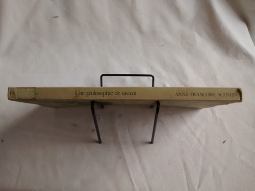 Imagen 3 de 5 de Une Philosophie De Savant. Anne- Françoise Schmid En Frances