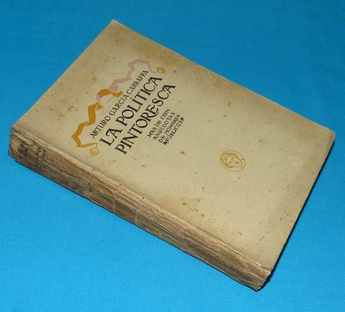 La Política Pintoresca Arturo García Carraffa Cien Anécdotas
