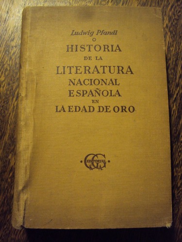 Pfandl. Historia Literatura Nacional Española Edad De Oro