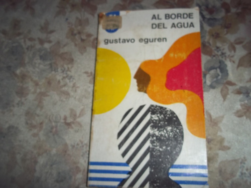 Al Borde Del Agua - Gustavo Eguren
