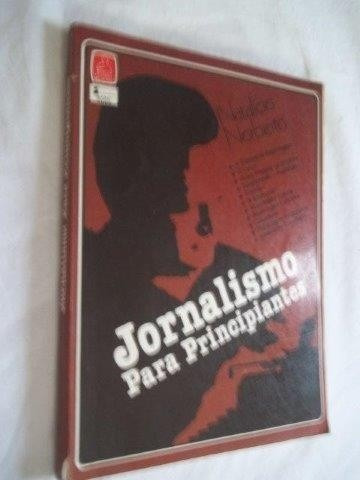 Jornalismo Para Principiantes - Jornalismo