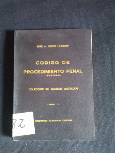 Codigo De Procedimiento Penal , José A. Otero Tomo Il 6