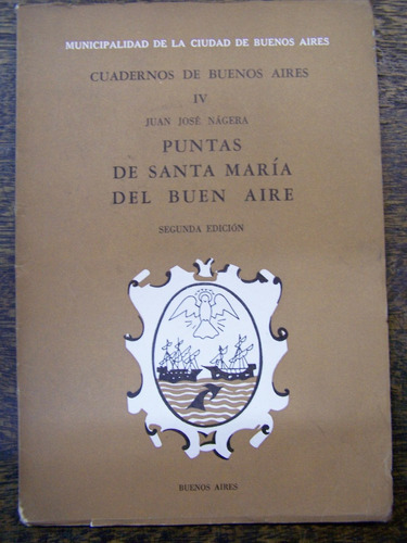 Puntas De Santa Maria Del Buen Aire * Juan Nagera * Mcba *