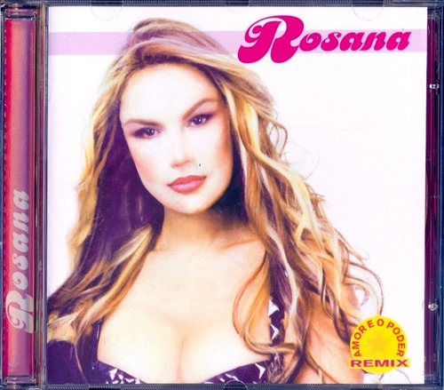 Cd Rosana - 2003 - Amor E Poder Remix Lacrado!