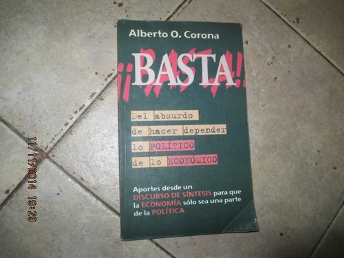 ¡ Basta ! - Alberto O. Corona