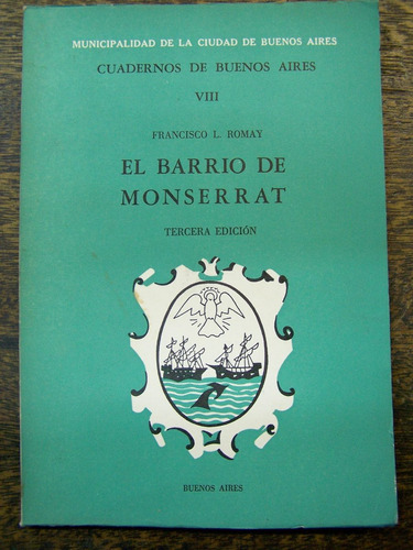 El Barrio De Monserrat * Francisco L. Romay * Mcba *