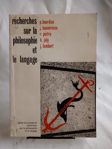 Recherches Sur La Philosophie Et Le Langage Bourdieu Frances