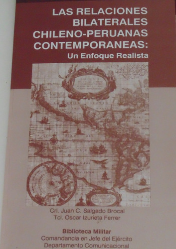 Las Relaciones Bilaterales Chileno Peruanas Contemporáneas