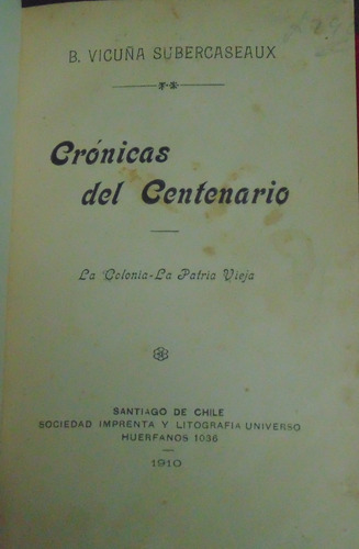 Crónicas Del Centenario B. Vicuña Subercaseaux