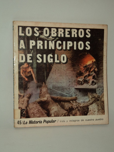 Los Obreros De Principio De Siglo Bialet Masse Hist Pop 45