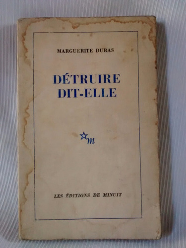 Detruire Dit Elle Marguerite Duras Ed. De Minuit Frances