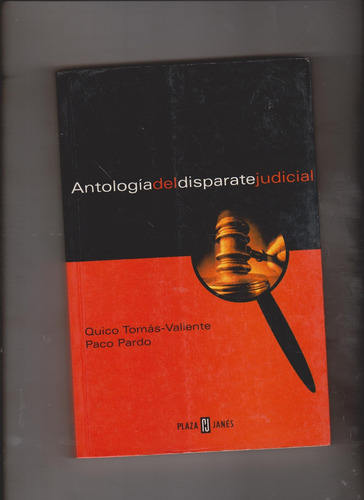 Antologìa Del Disparate Judicial(quico Tomàs-valiente,p.pard