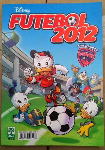 Disney Futebol 2012 Especial Ed.abril / Gibi, Quad, Rev