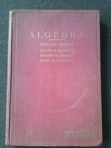 Algebra Tercer Curso Repetto Linskens Fesquet