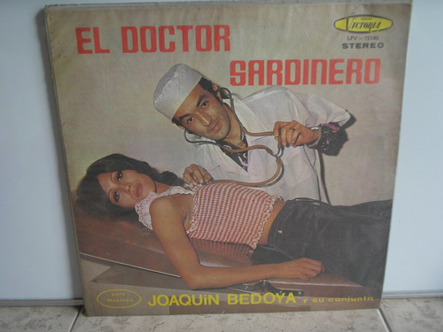 Lp Vinilo Joaquin Bedoya Ysuconjunto El Doctor Sardinero1975