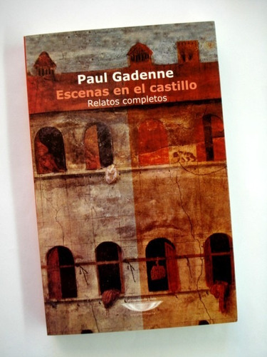 Paul Gadenne, Escenas En El Castillo - Libro Nuevo - L17