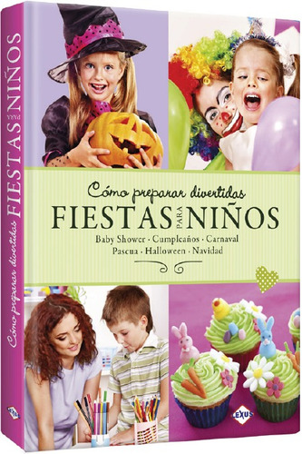 Imagen 1 de 1 de Como Preparar Divertidas Fiestas Para Niños Cumpleaños.....