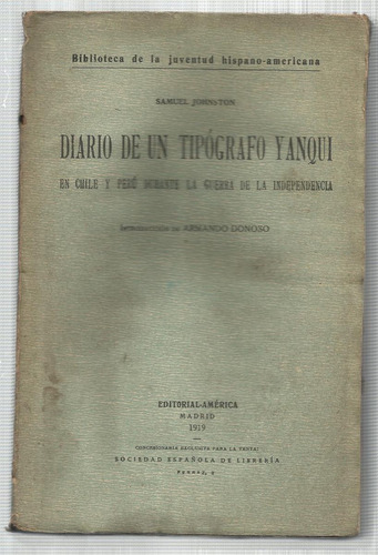 Johnston Diario De Un Tipógrafo Yanqui En Chile Y Perú 1919