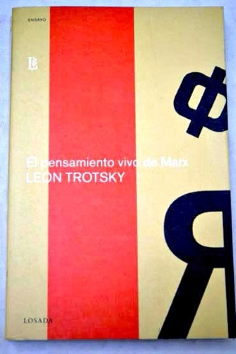El Pensamiento Vivo De Marx - Trotsky - Losada