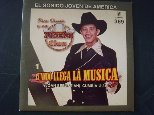 Cd Paco Barron Y Sus Norteños Clan , Cuando Llega La Musica