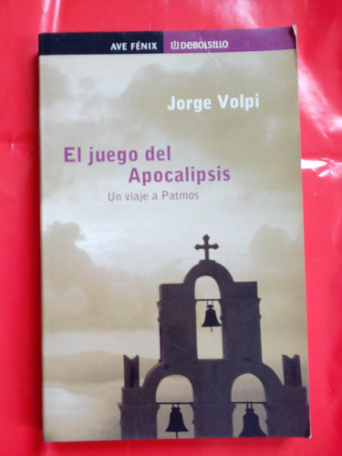 El Juego Del Apocalipsis - Jorge Volpi - Ave Fenix C1