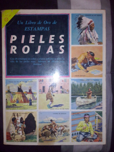Album-libro De Oro De Estampas N°21 Pieles Rojas
