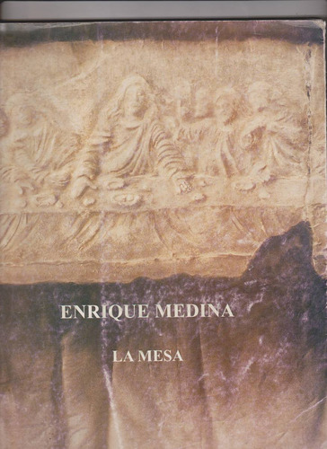 La Mesa Enrique Medina Prol, J. Abbondanza