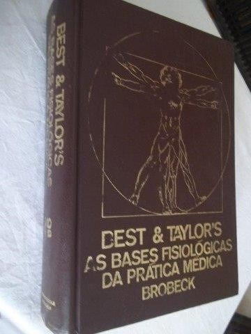 * Livro As Bases Fisiológicas Prática Medica - Best Taylors