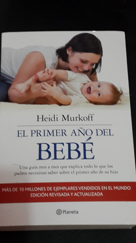 El Primer Año Del Bebe - Heidi Murkoff - Nuevo Envio Gratis