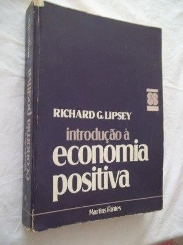 * Livro - Introdução Á Economia Positiva - Richard G. Lipsey