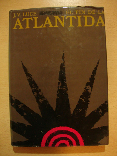 El Fin De La Atltantida - J.v. Luce (Usado)
