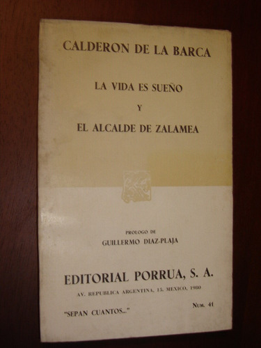 Calderon De La Barca,la Vida Es Sueño -el Alcalde De Zalamea