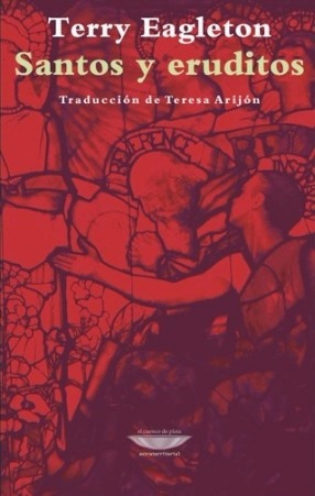 Terry Eagleton - Santos Y Eruditos