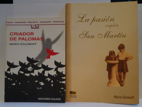 Lote X2 Libros Mario Goloboff, La Pasion Segun San Martin