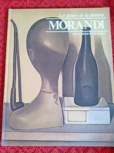 Morandi Los Genios De La Pintura  Editorial: Sarpe - V