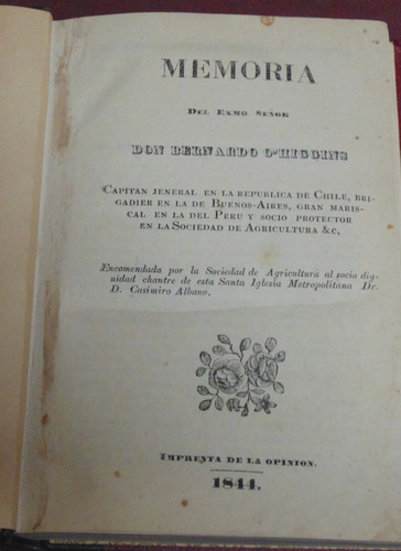 Memoria Del Exmo Señor Don Bernardo  O' Higgins