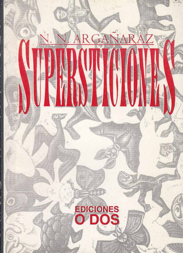 Atipicos Uruguay N N Argañaraz Supersticiones Ensayos 2001