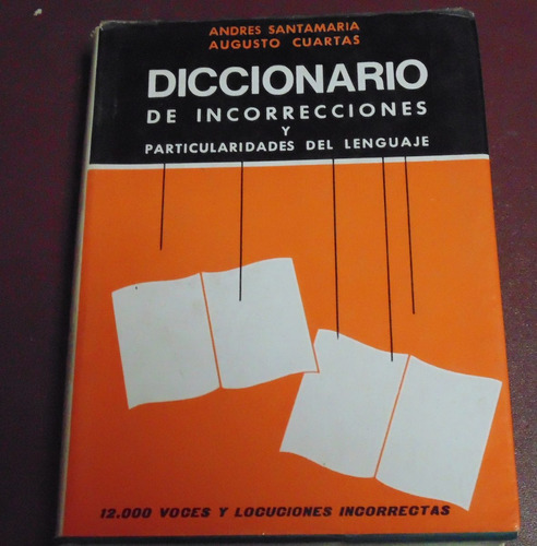 Diccionario De Incorrecciones Y Particularidades Del Lenguaj
