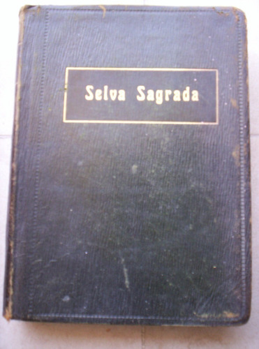 Selva Sagrada - V. A. Simarro Y Gayon Ed.1914