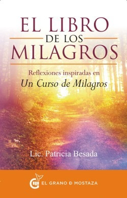 El Libro De Los Milagros / Patricia Besada (envíos)