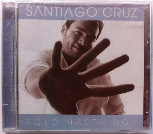 Santiago Cruz. Solo Hasta Hoy. Cd Original, Nuevo