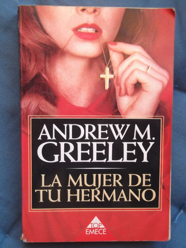 La Mujer De Tu Hermano Andrew Greeley
